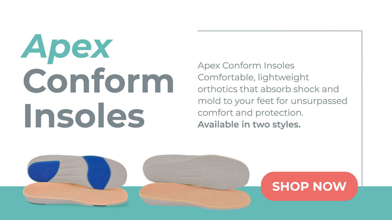 Apex Conform Insoles. Apex Conform Insoles Comfortable, lightweight orthotics that asorb shock and mold to your feet for unsurpassed comfort and protection. Available in two styles. Shop Now